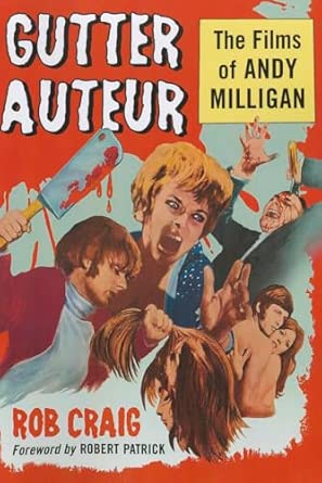Gutter Auteur: The Films of Andy Milligan book cover