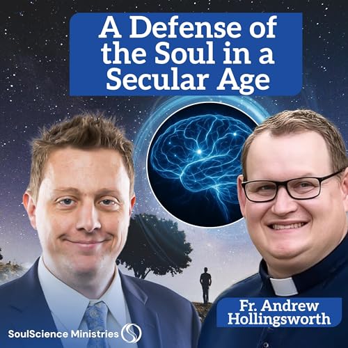 EP17 | How the Trinity Shapes Human Reason and Science With Fr. Andrew Hollingsworth