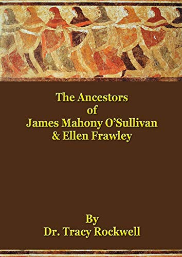 The Ancestors of James Mahoney O'Sullivan & Ellen Frawley: The Rockwell Genealogies für 91,00 EUR (-43%) statt 160,10 EUR bei Amazon Bild: The Ancestors of James Mahoney O'Sullivan & Ellen Frawley: The Rockwell Genealogies für 91,00 EUR (-43%) statt 160,10 EUR bei Amazon