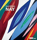  Ernst Wilhelm Nay, Kunstkalender 2012: In Kooperation m. d. Ernst Wilhelm Nay Stiftung