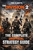 TOM CLANCY'S THE DIVISION 2 The Complete Unofficial Strategy...