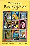 American Public Opinion: Its Origin, Content, and Impact, 6th Edition