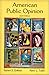 American Public Opinion: Its Origin, Content, and Impact, 6th Edition