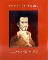 Tomas Lasansky Icons and Muses 0982583508 Book Cover