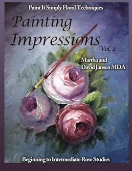 Paperback Painting Impressions Vol. 2: Paint It Simply Techniques Book