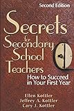 Secrets for Secondary School Teachers: How to Succeed in Your First Year