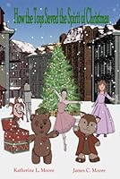 How the Toys Saved the Spirit of Christmas B0G4VRL77W Book Cover