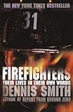 Firefighters: Their Lives in Their Own Words