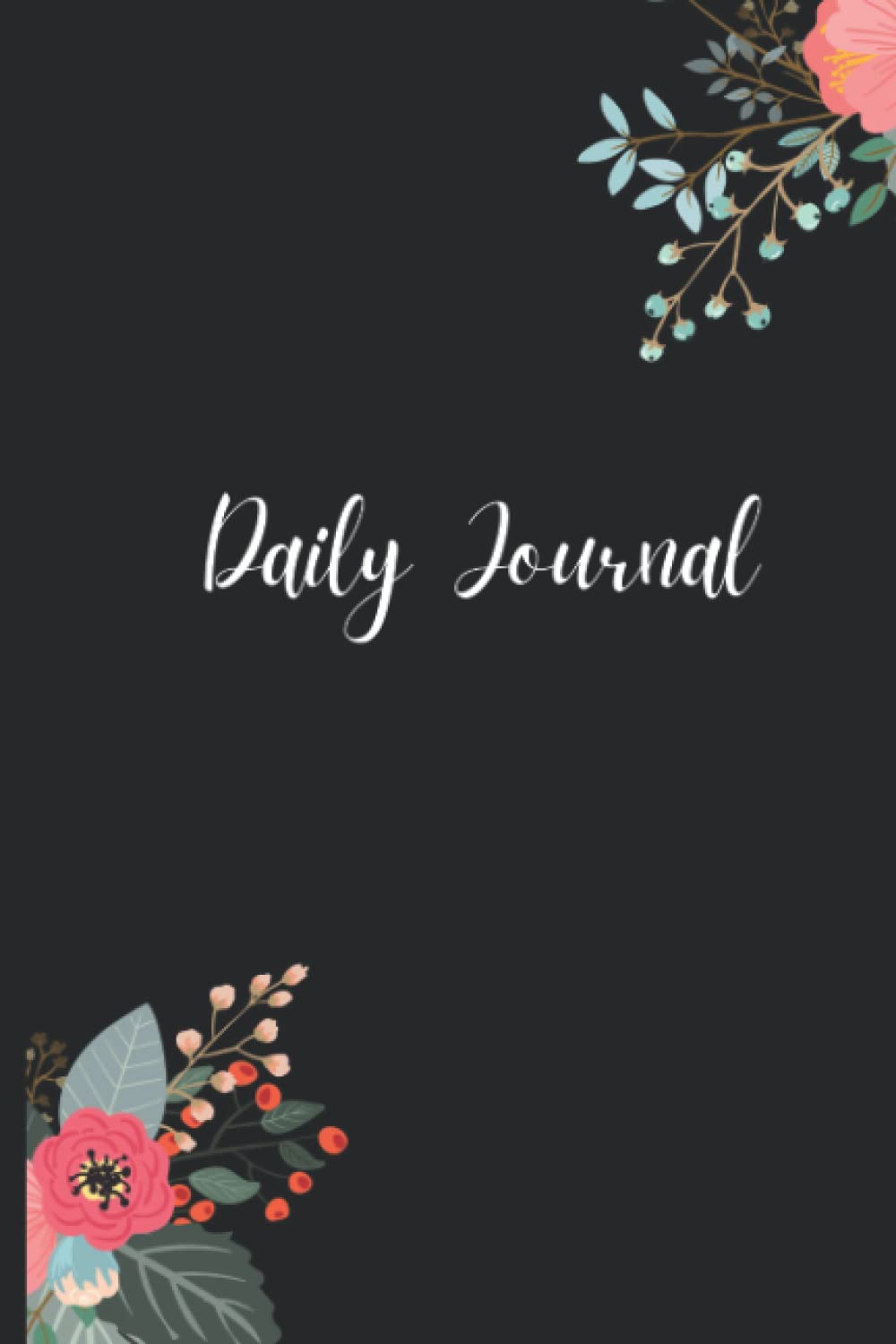 Black Floral Daily Journal: 51-Day Journal (6x9 Softcover)