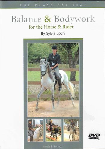 Sylvia Loch: Balance And Bodywork For The Horse And Rider [DVD]