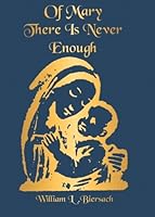 Of Mary There Is Never Enough 1885692099 Book Cover