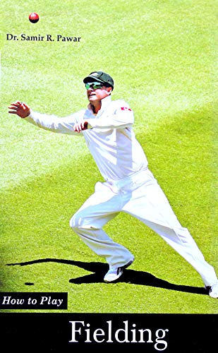 How to Play Fielding Pawar, Samir R.