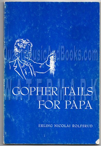 Gopher tails for papa B0006EKT92 Book Cover