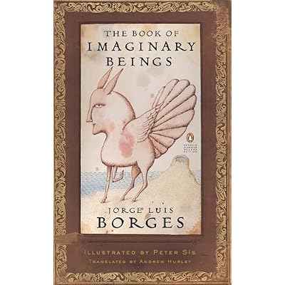 The Book of Imaginary Beings: