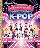 My Little Golden Book About K-pop