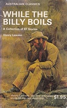 Paperback While The Billy Boils - A Collection of 87 Stories Book