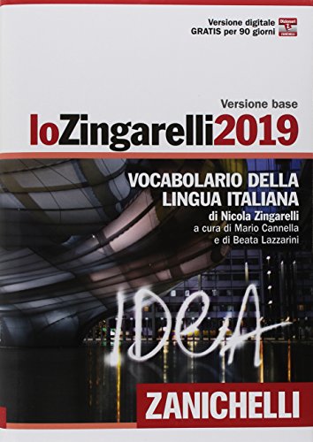 Lo Zingarelli 2019. Vocabolario della lingua italiana. Versione base. Con Contenuto digitale
