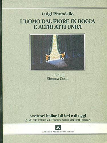 9788824703970 L'uomo dal fiore in bocca e altri atti unici