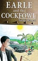 Earle and the Cockfowl 1419644637 Book Cover