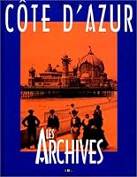 Archives de La Cote D'Azur 2843081424 Book Cover