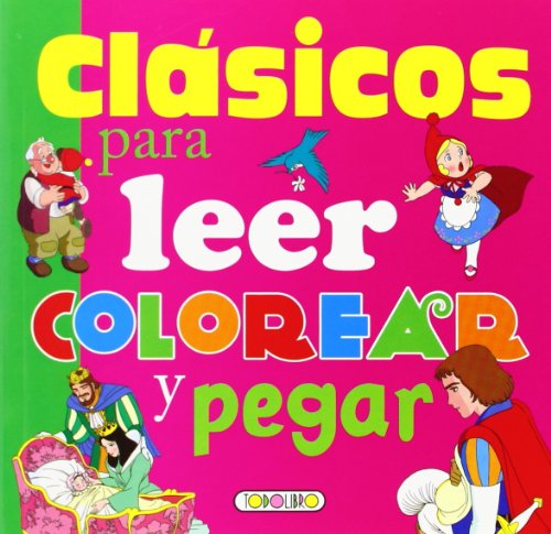 Clásicos para leer, colorear y pegar Clásicos para leer, colorear y pegar