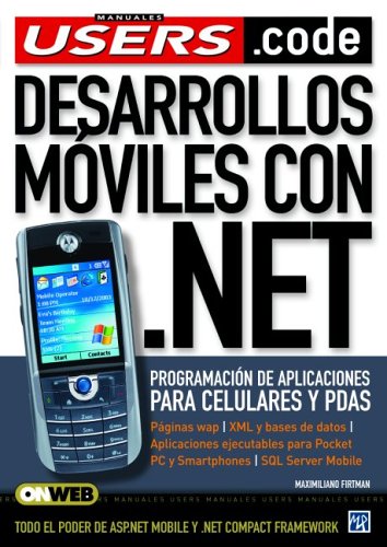 Desarrollos moviles con .NET: Espanol, Manual Users, Manuales Users (Users.Code) (Spanish Edition)