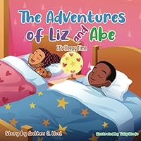 The Adventures of Liz and Abe: It's Sleepy Time B0DQQ79C1H Book Cover