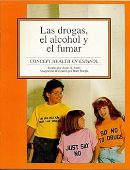 Paperback Concept Health en Español: Las drogas, y el alcohol y el fumar Book