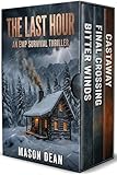 The Last Hour: An EMP Post Apocalypse Prepper Survival Thriller Boxset
