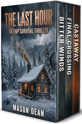 The Last Hour: An EMP Post Apocalypse Prepper Survival Thriller Boxset