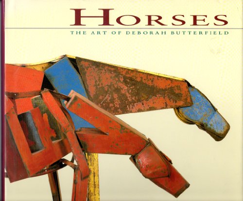 Horses: The Art of Deborah Butterfield 0811801373 Book Cover