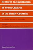 Research on Socialization of Young Children in the Nordic Countries: An Annotated and Selected Bibli