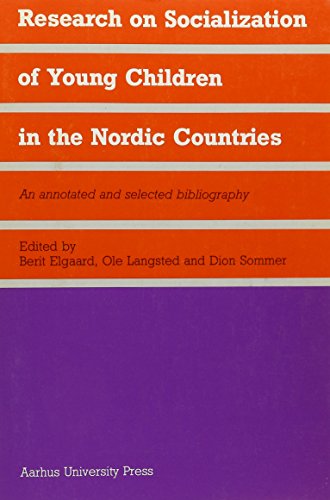 Research On Socialization Of Young Children In The Nordic Countries: An Annotated And Selected Bibliography #TOP7