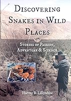 Discovering Snakes in Wild Places 1938850386 Book Cover