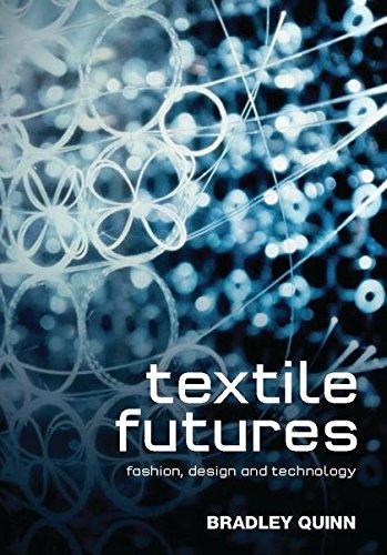 Textile Futures: Fashion, Design and Technology