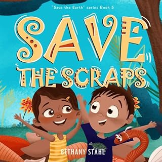 Save the Scraps Audiolibro Por Bethany Stahl arte de portada