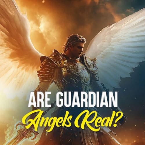 Are Guardian Angels Real? Podcast Por  arte de portada