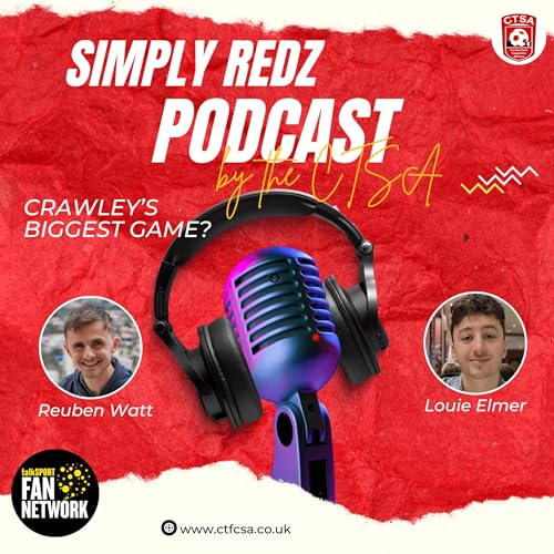 S3 Ep23 - Crawley's biggest game?