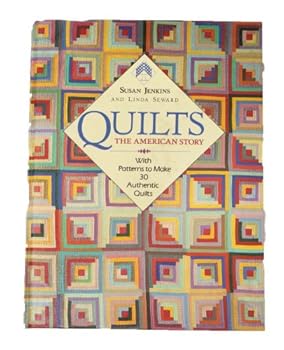 Hardcover Quilts: The American Story - with Patterns to Create 30 Authentic Quilts Book