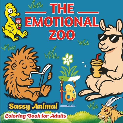 Animal Coloring Book for Adults : Emotional Zoo: Sassy coloring book (The Sassy Squad)