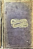 Beyond the Mississippi B000K6EINY Book Cover