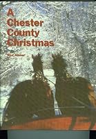 A Chester County Christmas 0981841902 Book Cover