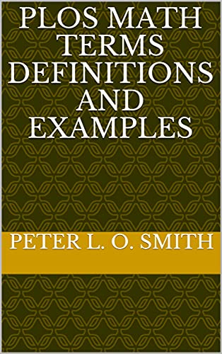 PLOS Math Terms Definitions and Examples