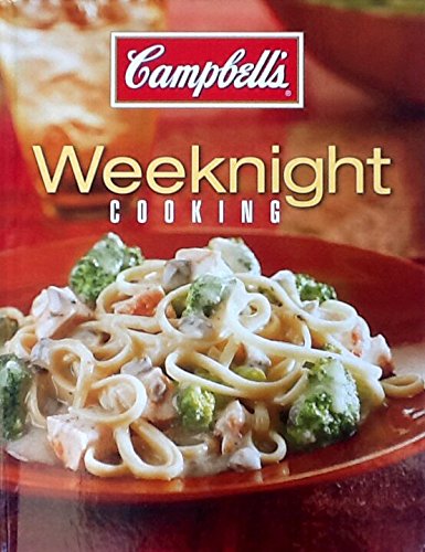 Campbell's Weeknight Cooking Hardcover Cookbook... 1412724597 Book Cover