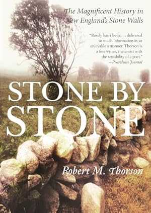 Stone by Stone: The Magnificent History in New England's Stone Walls