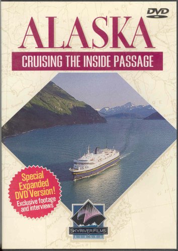 Alaska: Cruising the Inside Passage [DVD]