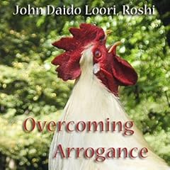 Overcoming Arrogance Audiolibro Por John Daido Loori Roshi arte de portada