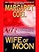Wife of Moon (A Wind River Mystery Book 10)