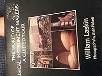 The world of musical instrument makers: A guided tour 088962349X Book Cover
