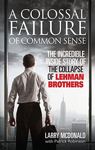 A Colossal Failure of Common Sense: The Incredi... 0091936152 Book Cover